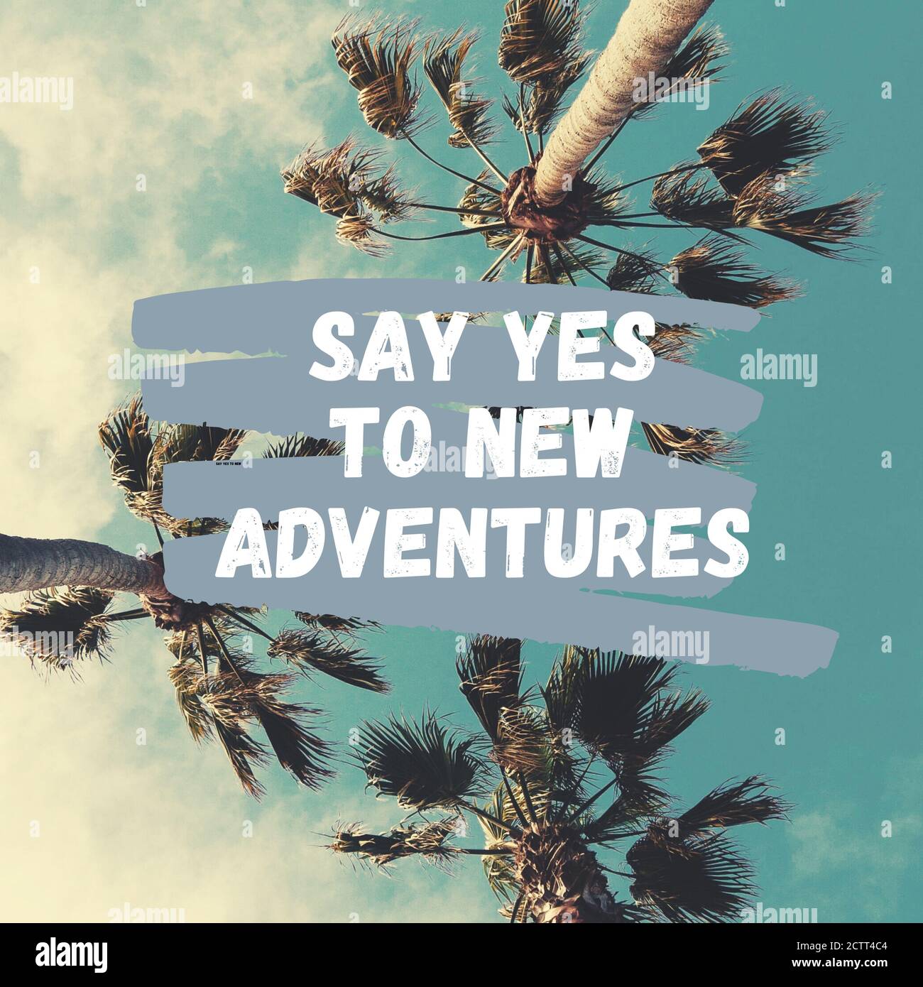 Inspirational quote with the text Say yes to new adventures. Message or