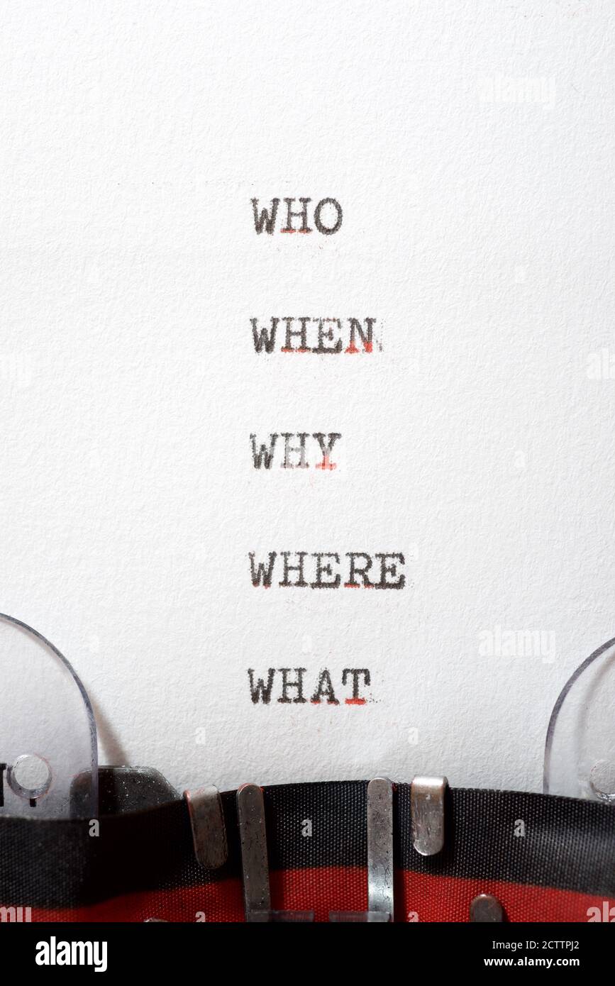 Why, who, where, when and what questions written with a typewriter ...