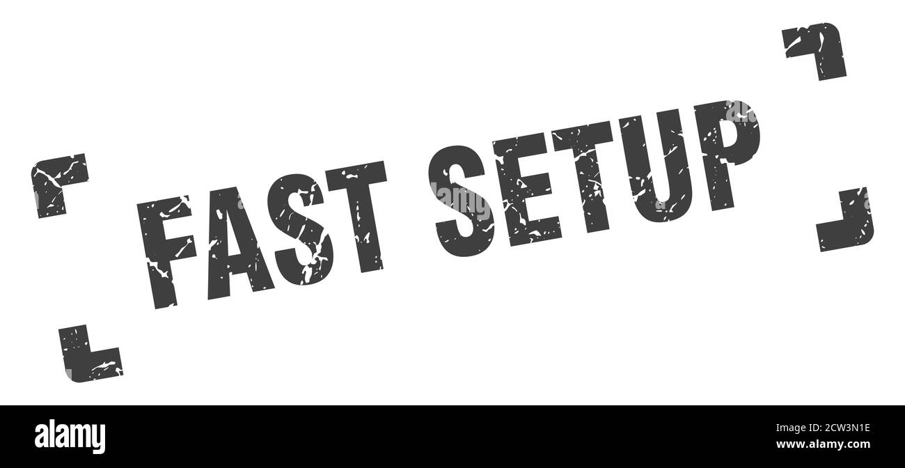 fast setup stamp. square grunge sign on white background Stock Vector