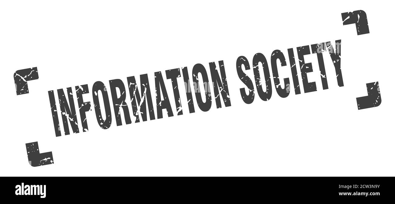 information society stamp. square grunge sign on white background Stock ...
