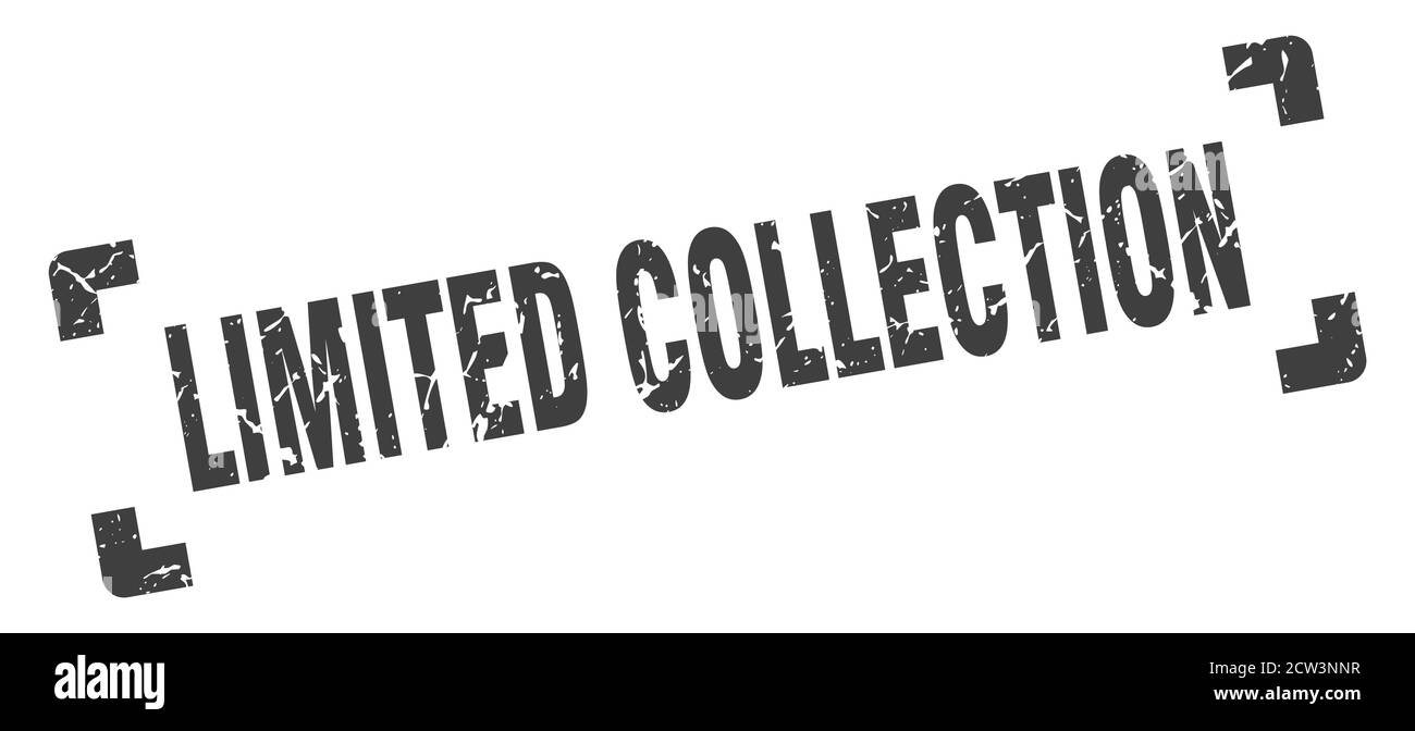 limited collection stamp. square grunge sign on white background Stock ...