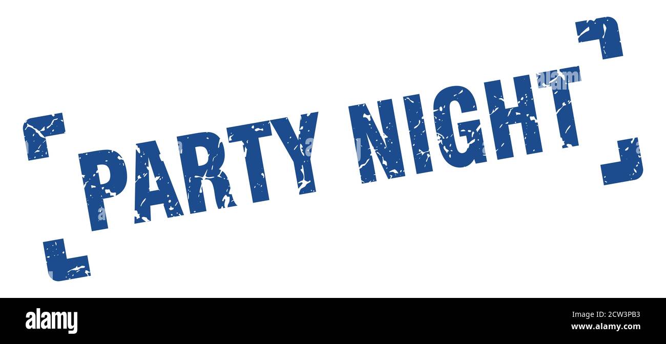 party night stamp. square grunge sign on white background Stock Vector ...