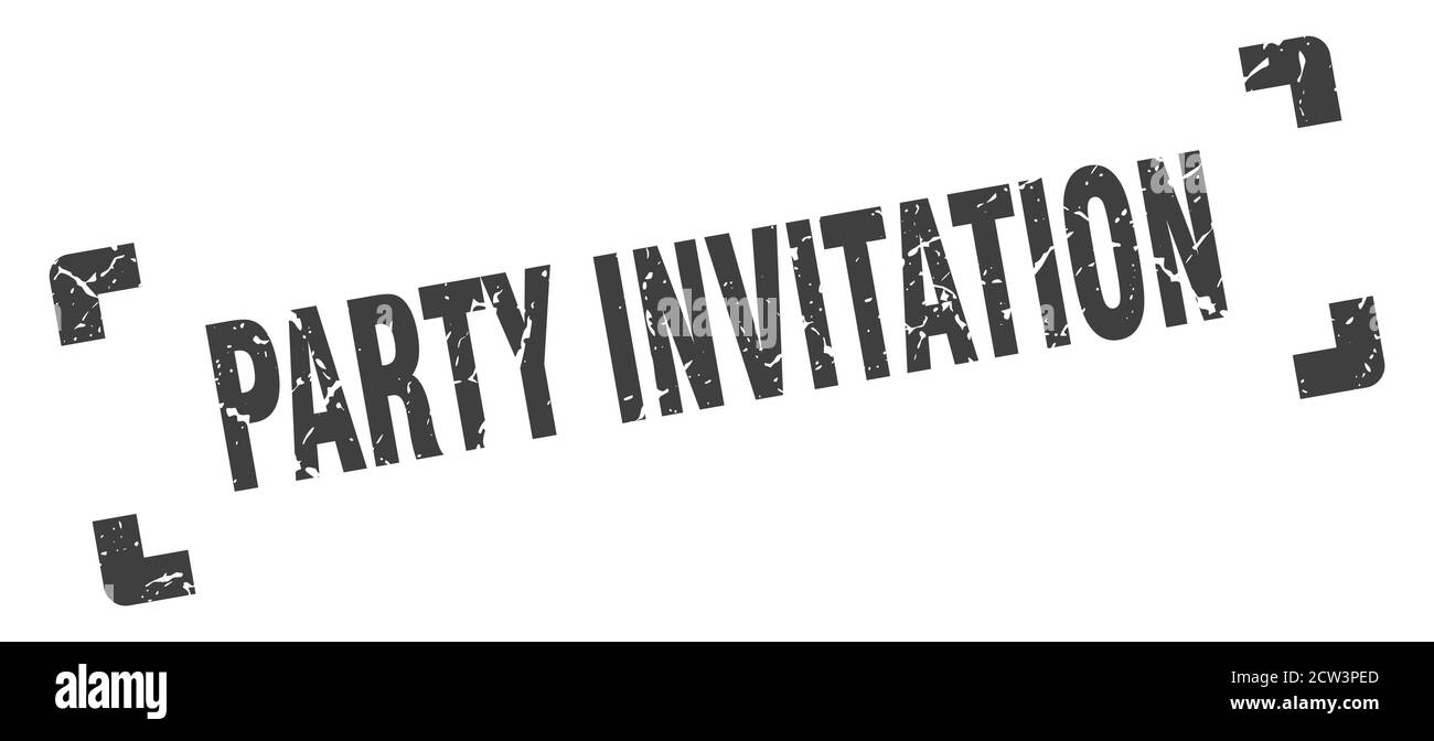 party invitation stamp. square grunge sign on white background Stock ...