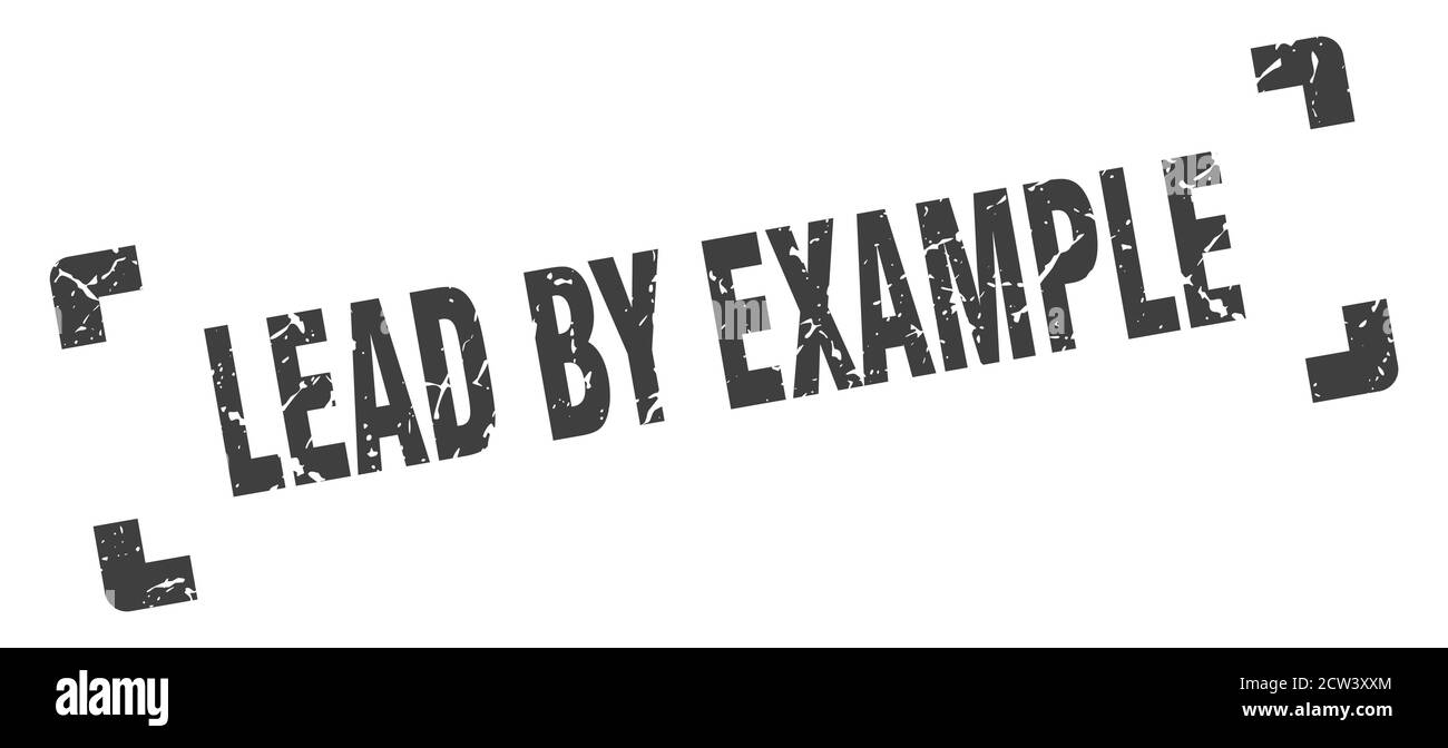 lead by example stamp. square grunge sign on white background Stock