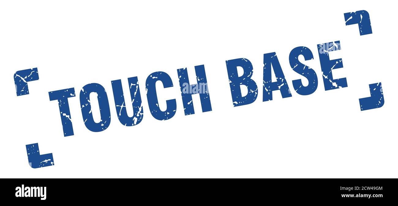 touch base stamp. square grunge sign on white background Stock Vector