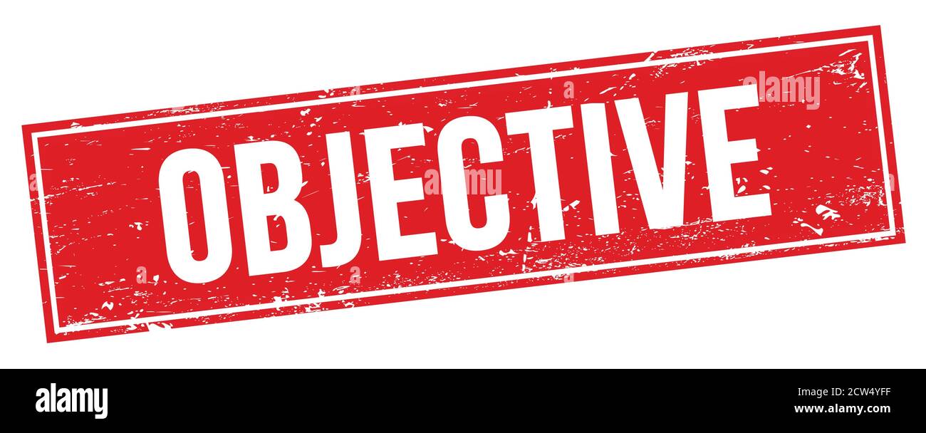 OBJECTIVE text on red grungy rectangle stamp sign Stock Photo - Alamy