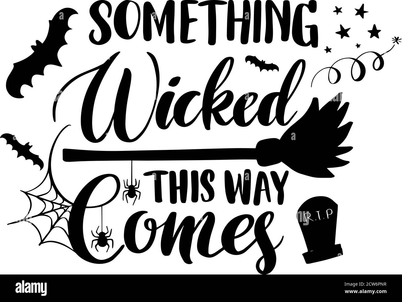 Something Wicked Comes This way lettering for print, sticker, poster or  card. Vector illustration for halloween. Stock Vector
