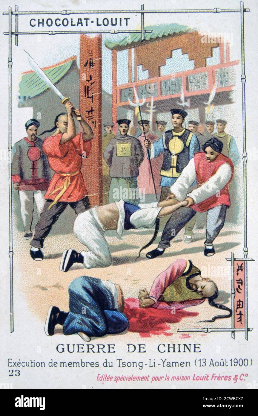 Execution of members of Tsong-Li-Yamen, China, Boxer Rebellion, 13 August 1900. The Boxer Uprising or Boxer Rebellion was a Chinese rebellion from November 1899 to September 7, 1901 against foreign influence in trade, politics, religion and technology in China during the final years of the Qing Dynasty. The assassination of the German ambassador and the siege of foreign diplomatic legations in Peking prompted Britain, France, Germany, the US, Russia, Japan, Italy and Austria-Hungary to form the Eight Nation Alliance and intervene militarily. French trading card advertising Chocolat-Louit. The Stock Photo