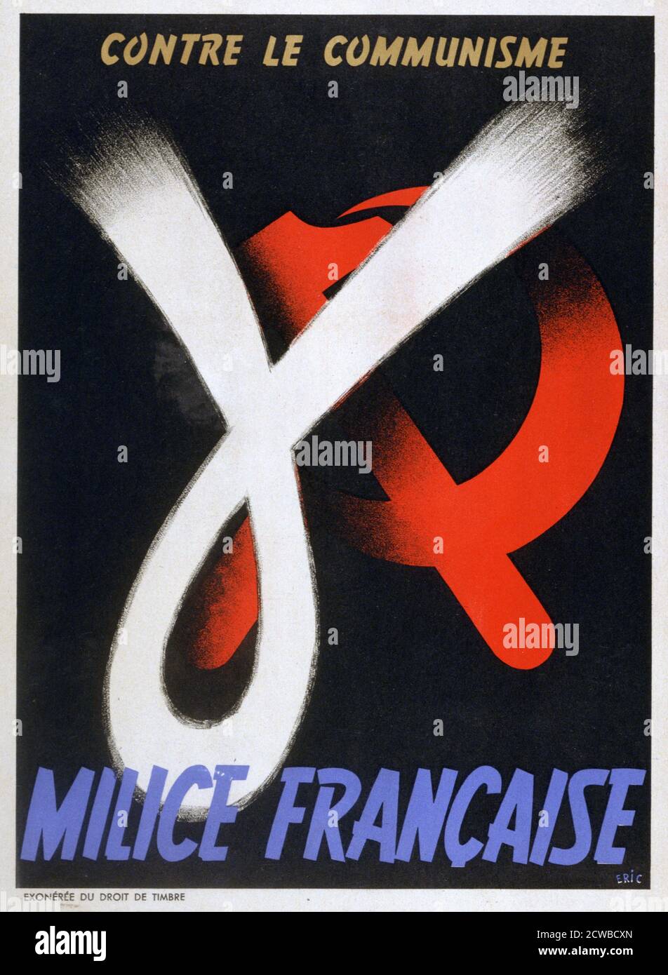 Against Communism', poster for the French Milice, 1943-1944. The Milice (militia), also known as the French Gestapo, was a paramilitary force created in 1943, with German aid, primarily to fight against the French Resistance. They were also actively rounded up France's Jewish population for deportation. The inverted white ribbon was the Milice's logo and the artist is unknown. Stock Photo