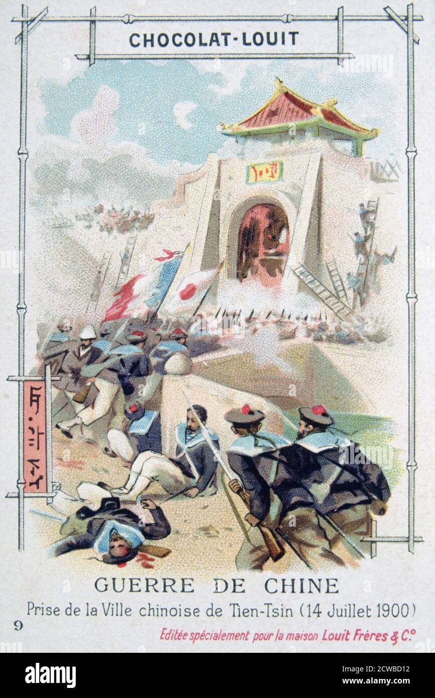 Capture of the Chinese city of Tientsin (Tianjin), Boxer Rebellion, 14 July 1900. The Boxer Uprising or Boxer Rebellion was a Chinese rebellion from November 1899 to September 7, 1901 against foreign influence in trade, politics, religion and technology in China during the final years of the Qing Dynasty. The assassination of the German ambassador and the siege of foreign diplomatic legations in Peking prompted Britain, France, Germany, the US, Russia, Japan, Italy and Austria-Hungary to form the Eight Nation Alliance and intervene militarily. French trading card advertising Chocolat-Louit. Th Stock Photo