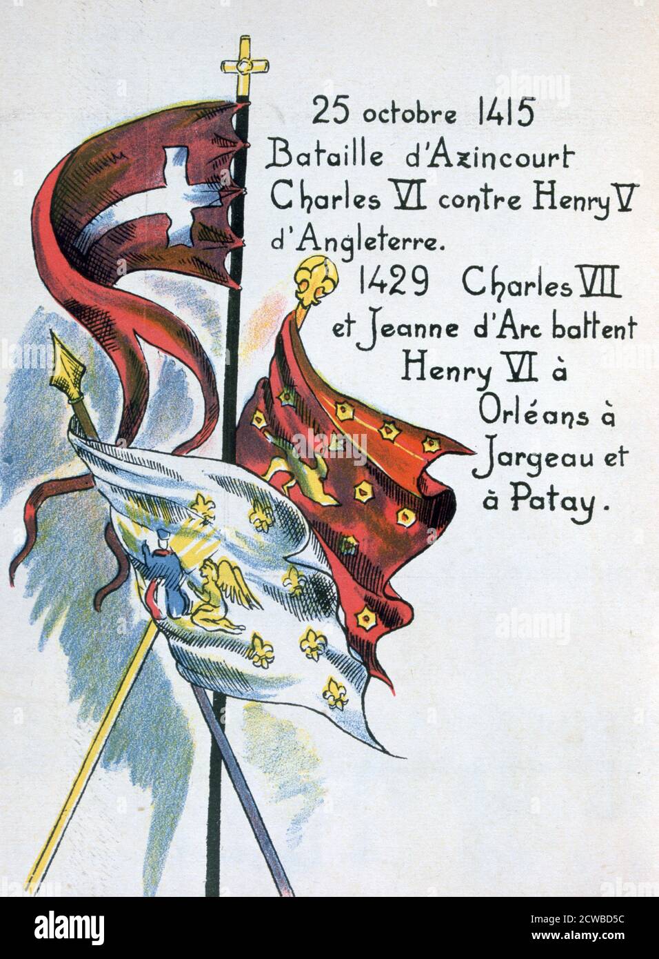 Battles of the The Hundred Years War, (20th century). The Battles of Agincourt (1415) and Orleans, Jargeau and Patay (1429). From an anti-British brochure titled Who has been the enemy of France through History? The artist is unknown. Stock Photo