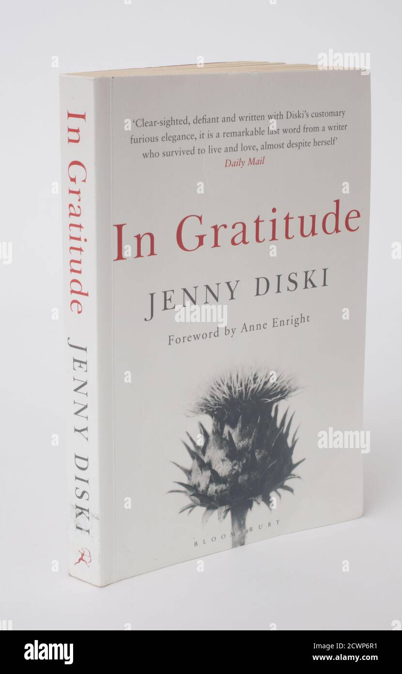 The book, In Gratitude by Jenny Diski a Bloomsbury book Stock Photo