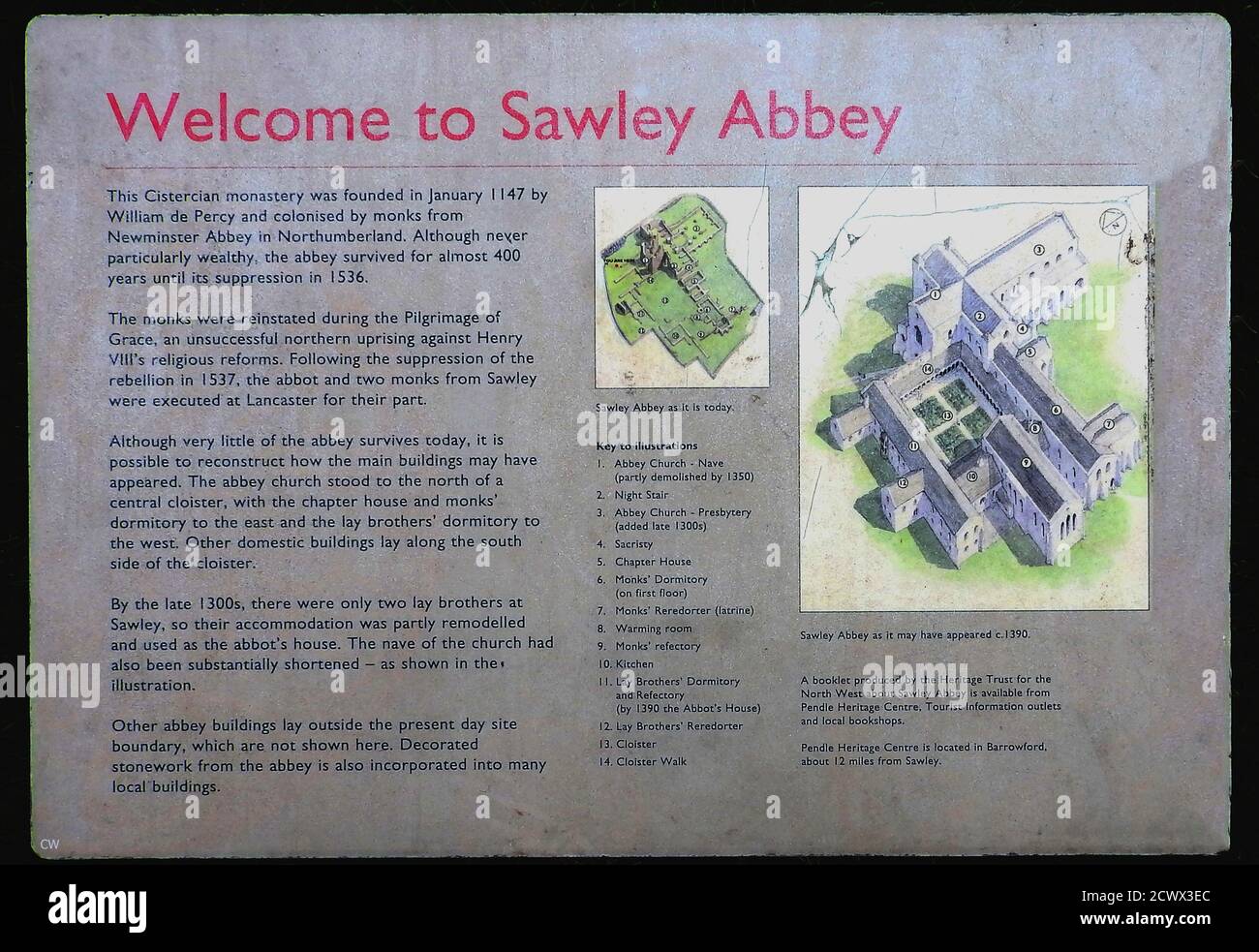 Information board  for Sawley Abbey, a ruined monastery of  Cistercian monks in Sawley village ,  Lancashire . It was historically situated  within the West Riding of Yorkshire boundary. The abbey  was created as a daughter house of Newminster Abbey. It  existed from 1147 to the dissolutrion in 1536 & was founded by William de Percy & Newminster Abbey monks. The abbey was not a rich one and by the late 1300's only 2 lay monks lived there.The abbot and 2 monks were executed by King Henry VIII for their part in the protest and uprising arising from plans for the dissolution (Pilgrimage of Grace) Stock Photo