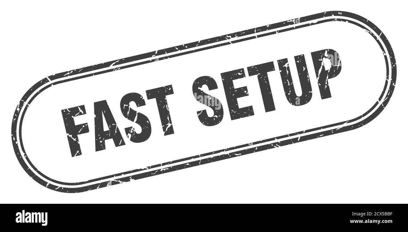 fast setup stamp. rounded grunge sign on white background Stock Vector