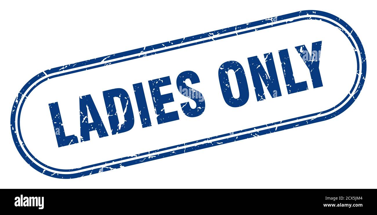 ladies only stamp. rounded grunge sign on white background Stock Vector
