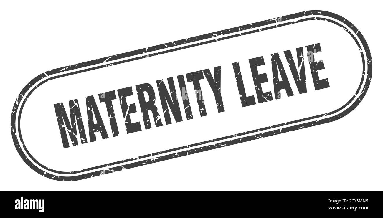 maternity leave stamp. rounded grunge sign on white background Stock