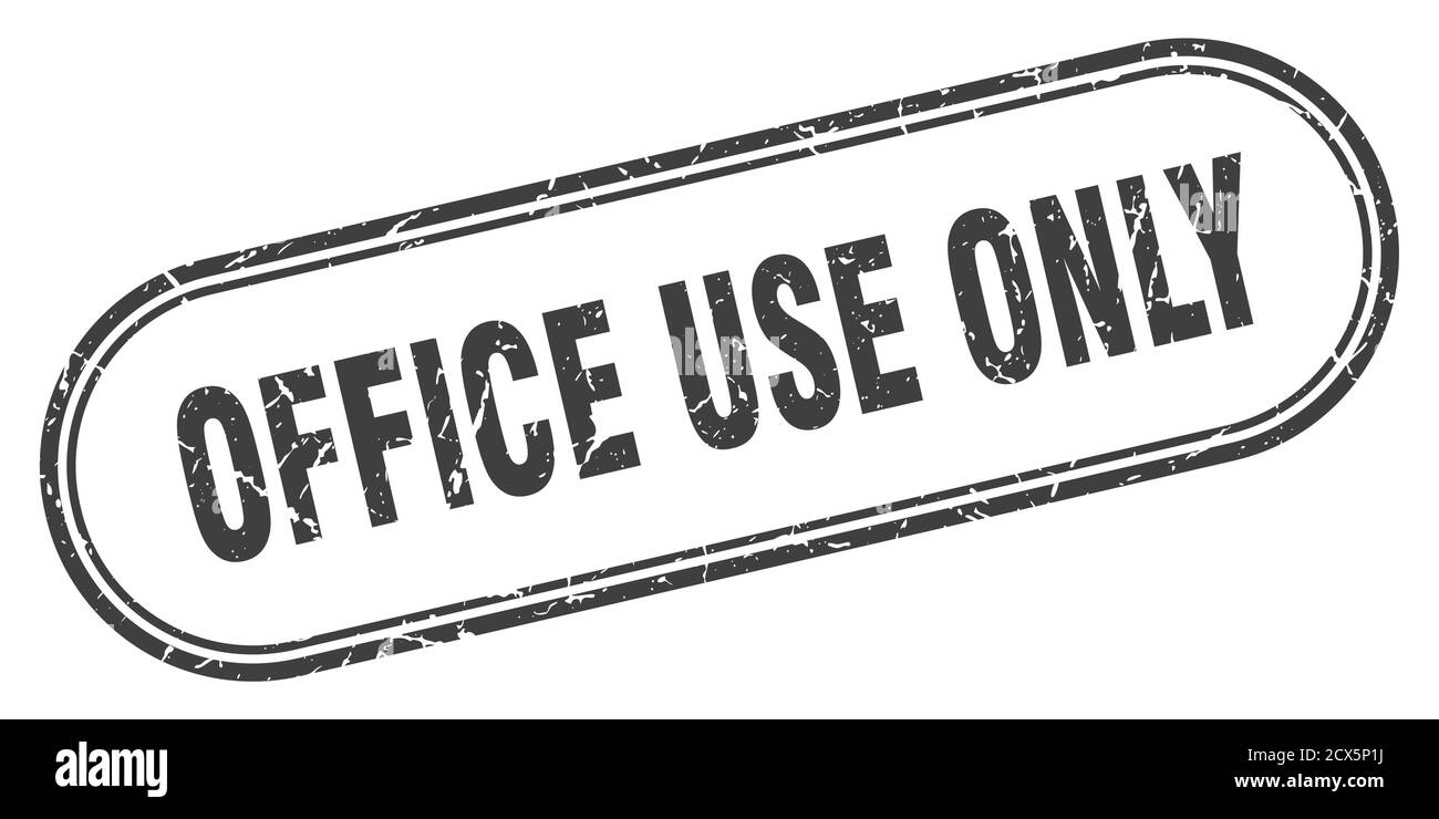 office use only stamp. rounded grunge sign on white background Stock Vector Image & Art Alamy