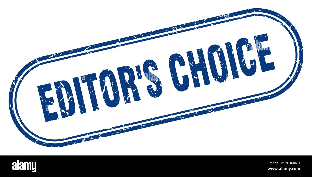 editor's choice stamp. rounded grunge sign on white background Stock ...