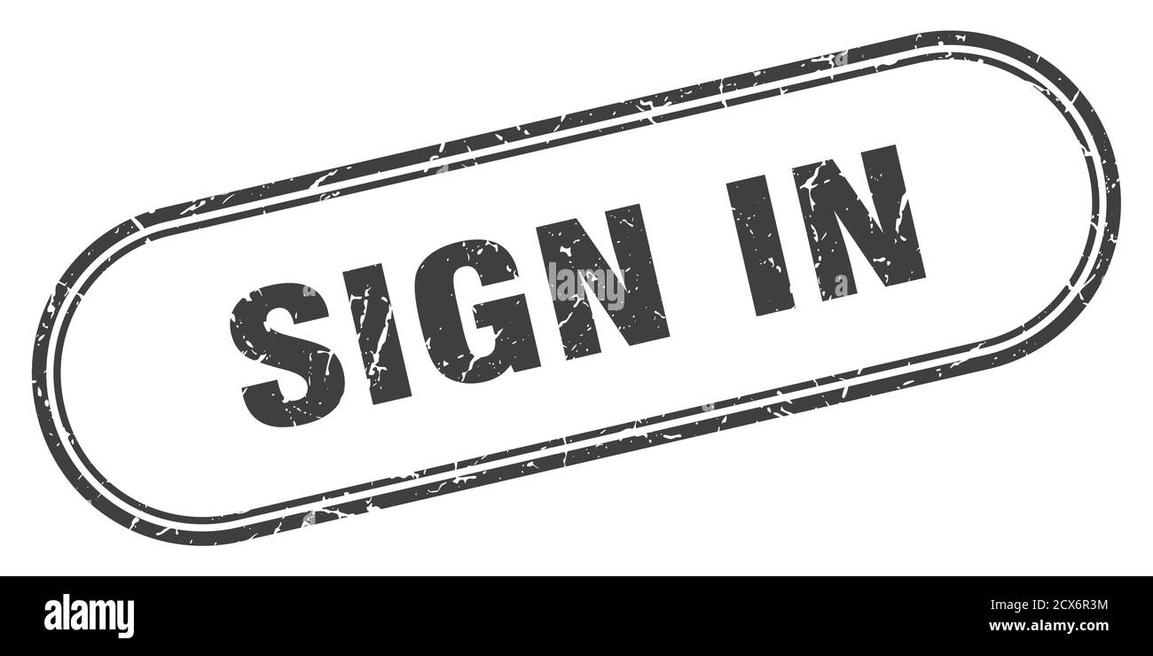 sign in stamp. rounded grunge sign on white background Stock Vector ...
