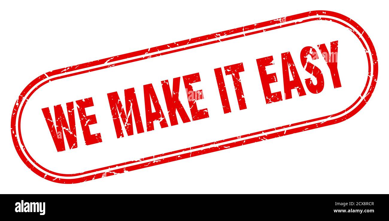 we make it easy stamp. rounded grunge sign on white background Stock ...