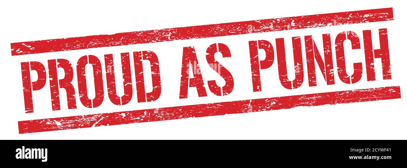 PROUD AS PUNCH text on red grungy rectangle stamp sign Stock Photo Alamy