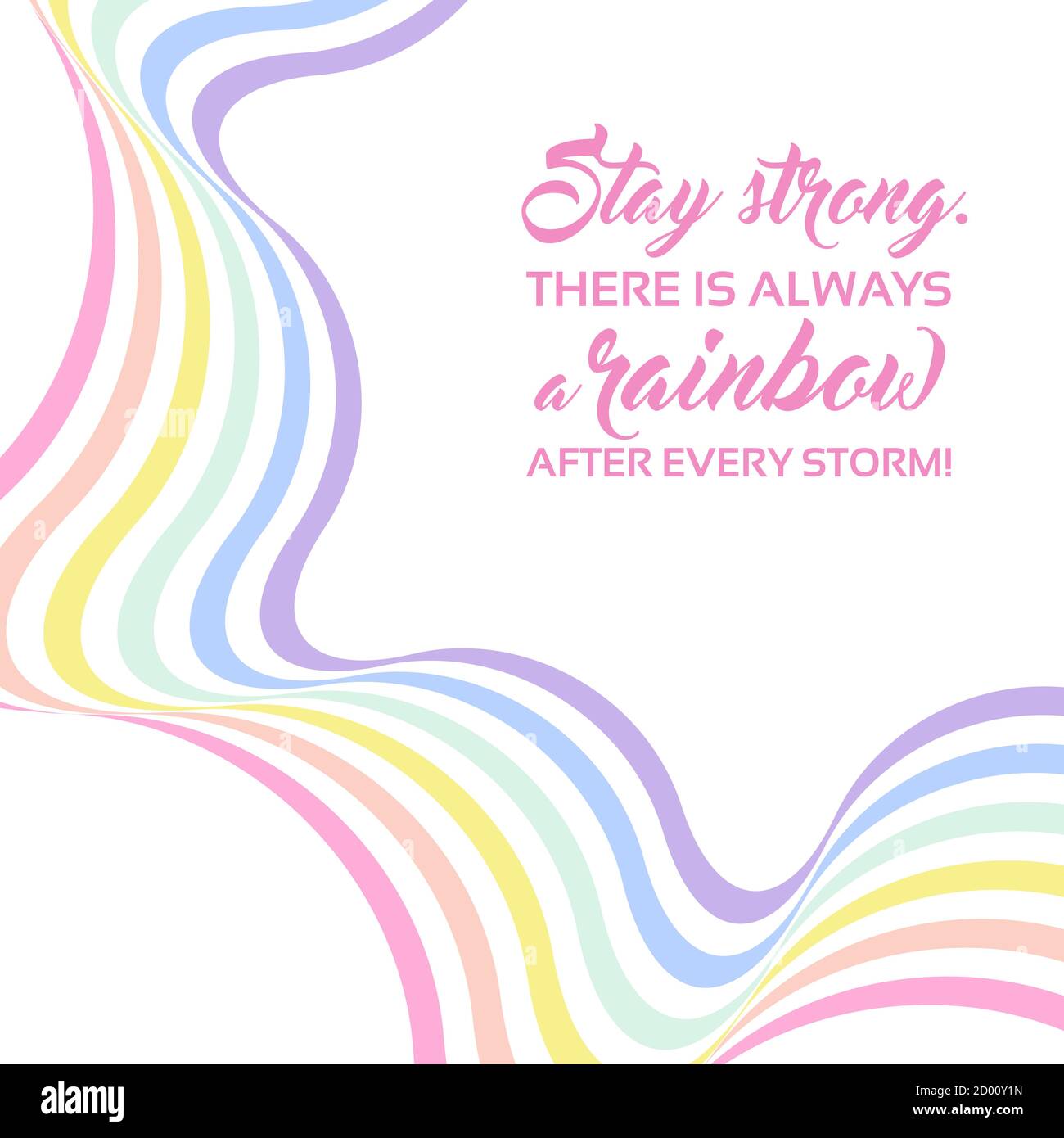 Pastel rainbow background, inspirational quote lettering - Stay strong. LGBTQ colors. Abstract geometric striped pattern, rainbow stripes. Vector illu Stock Vector