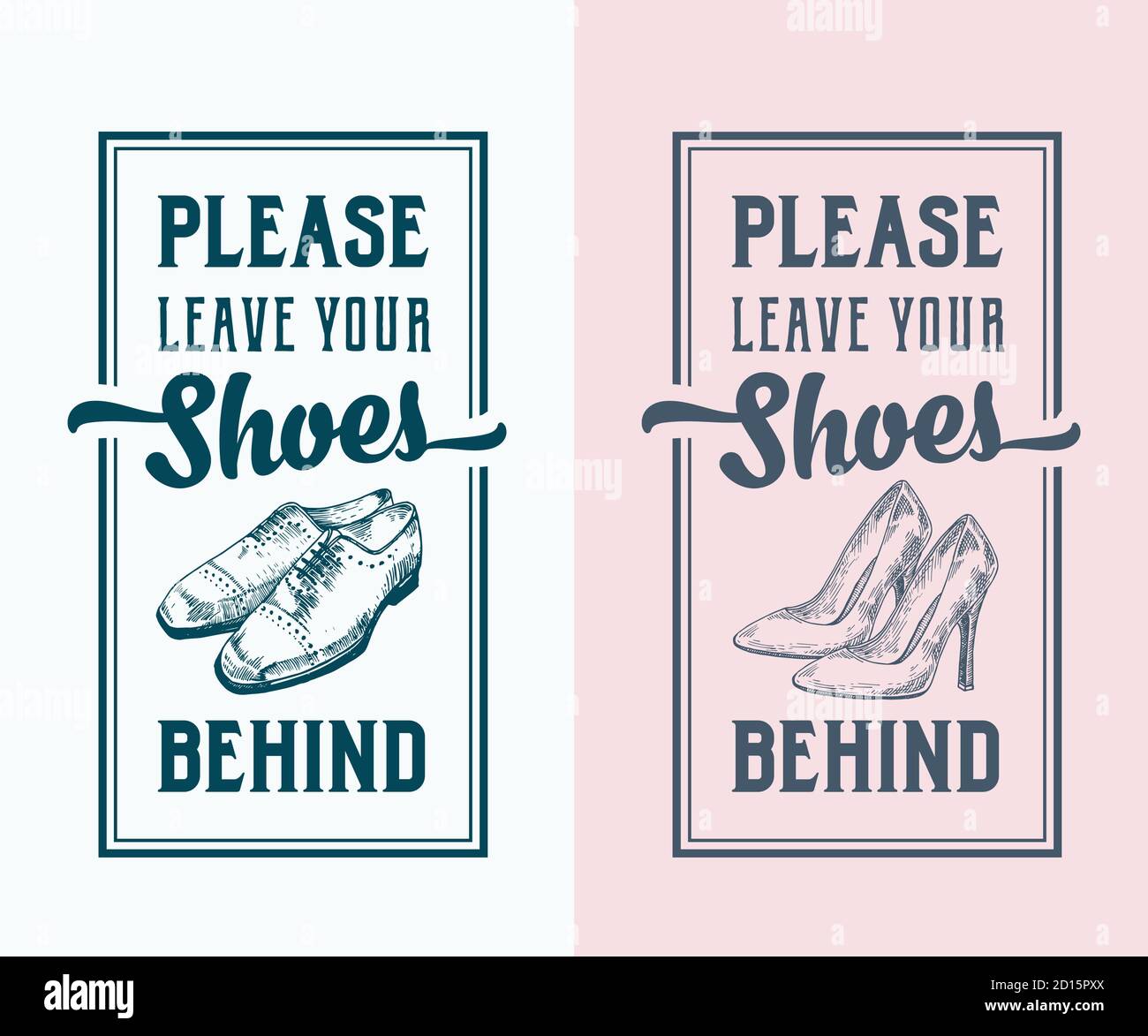 Please Leave Your Shoes Behind. Abstract Vector Signs, Labels or Posters Template. Hand Drawn Men and Women Shoe Pair with Retro Typography. Vintage Stock Vector