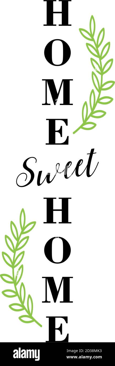 Home sweet home Stock Vector Images - Alamy