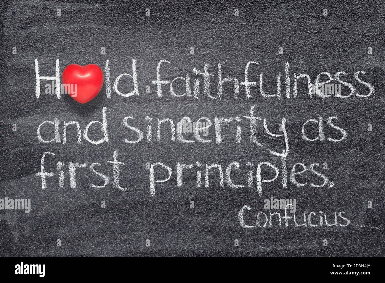Hold faithfulness and sincerity as first principles - ancient Chinese philosopher Confucius concept quote written on chalkboard Stock Photo