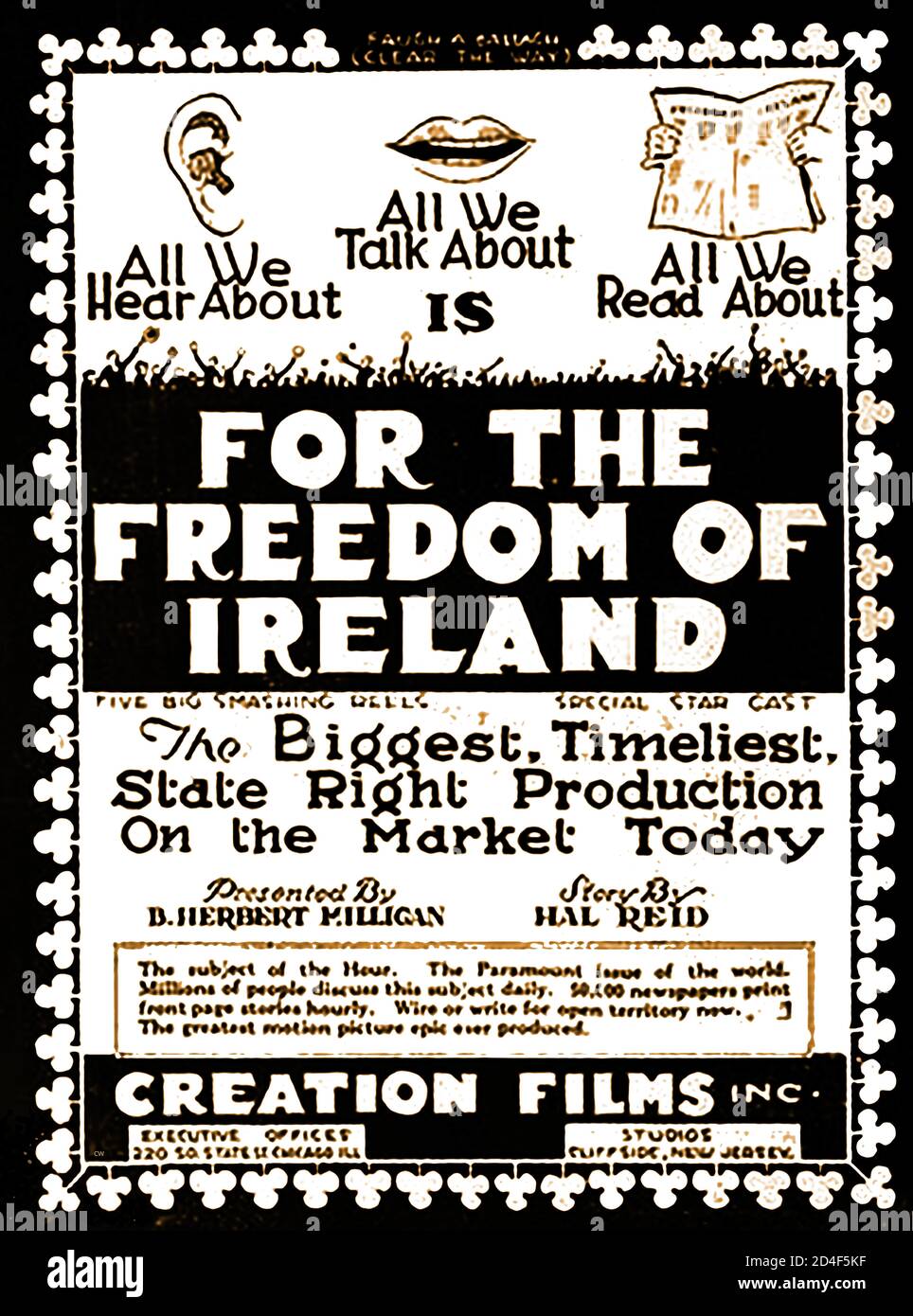1929 film poster for 'For The Feedom of Ireland' stated to be the Biggest, Timeliest, State Right Production on the Market Today' boasting it was the 'Greatest motion picture epic ever produced'- Presented by  B Herbert Milligan, written by Hal Reid and starring Vincent Coleman, Larry Fisher & Robert Clugston. It was produced by Creation Films  of Chicago (Studios Cliffside New Jersey) , USA. The propaganda film favored the Irish  liberationists, and it was set a few years before 1920, when one of the Sein Feine leaders, American-born Eamon deValera, was imprisoned, Stock Photo