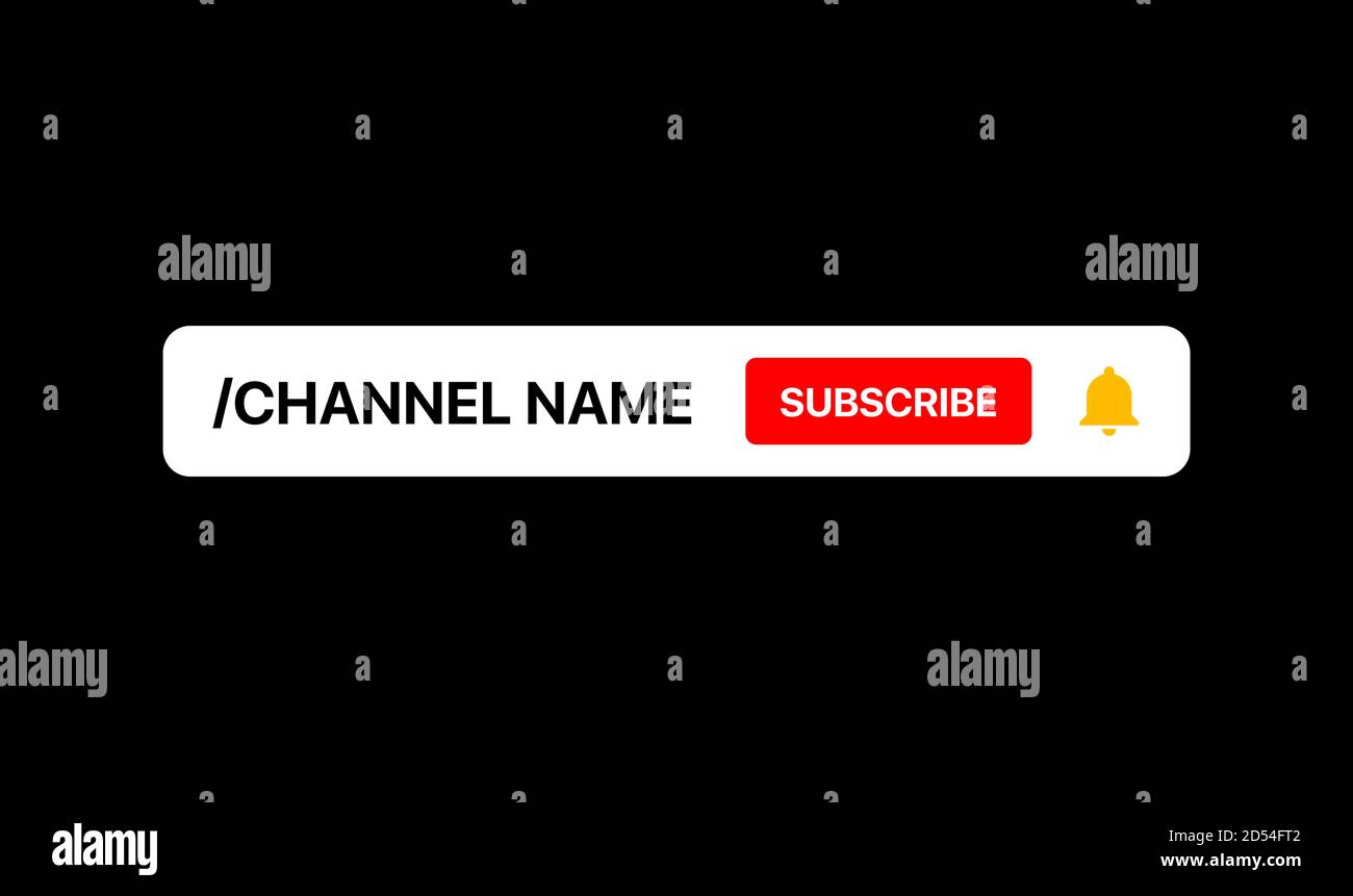 Youtube Channel Name Lower Third. Subscribe Button. Social Media Banner for  Your Video On Black Background. Vector Illustration Stock Vector Image &  Art - Alamy