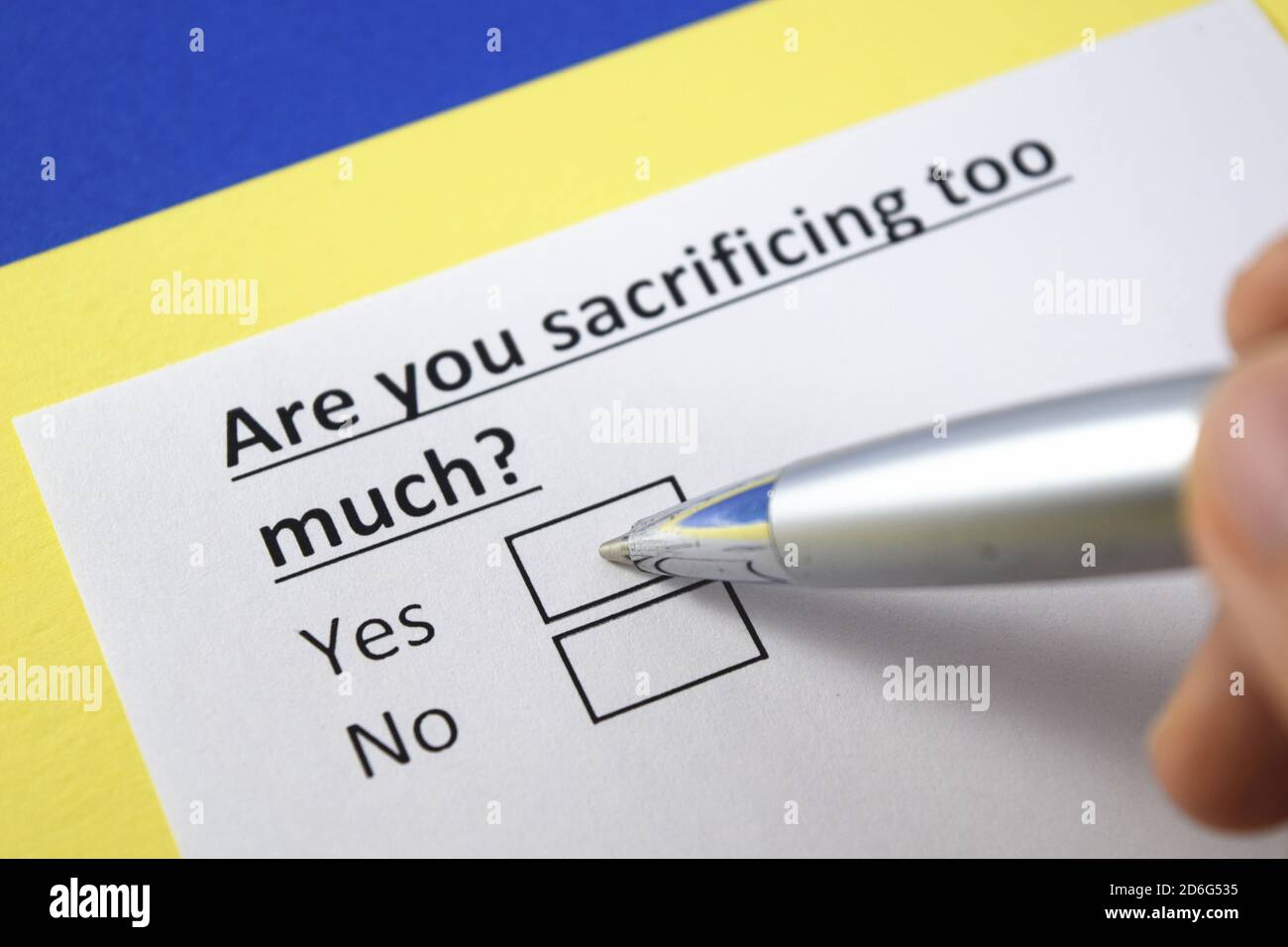 Are you sacrificing too much? Yes or no Stock Photo Alamy