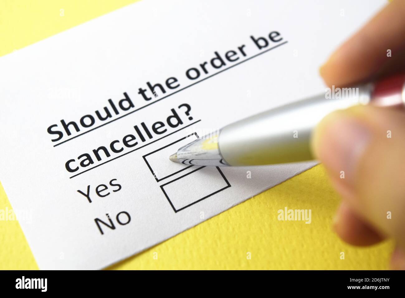 Should the order be cancelled? Yes or no Stock Photo Alamy