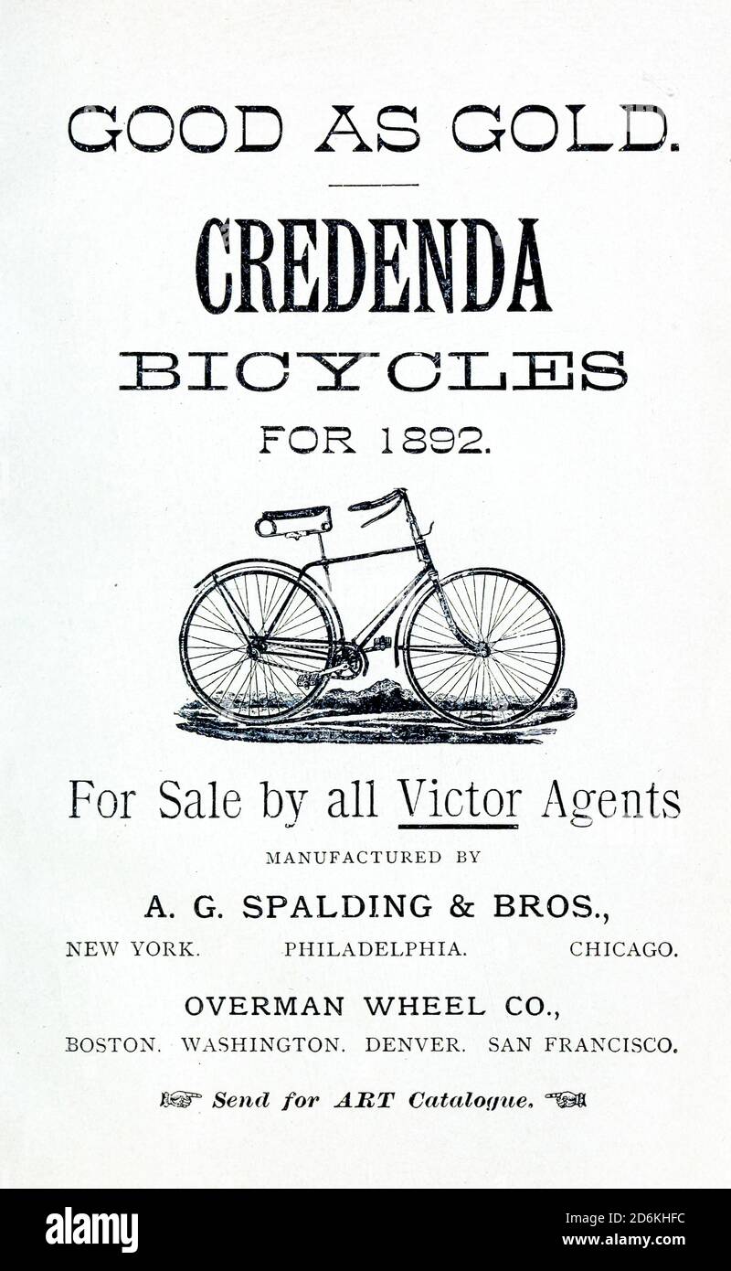 Advert for 'Credenda Bicycles (from 1892) Manufactured by A. G. Spalding & Bros and Overman Wheel Co.' From Wheels and Wheeling; An indispensable handbook for cyclists, with over two hundred illustrations by Porter, Luther Henry. Published in Boston in 1892 Stock Photo