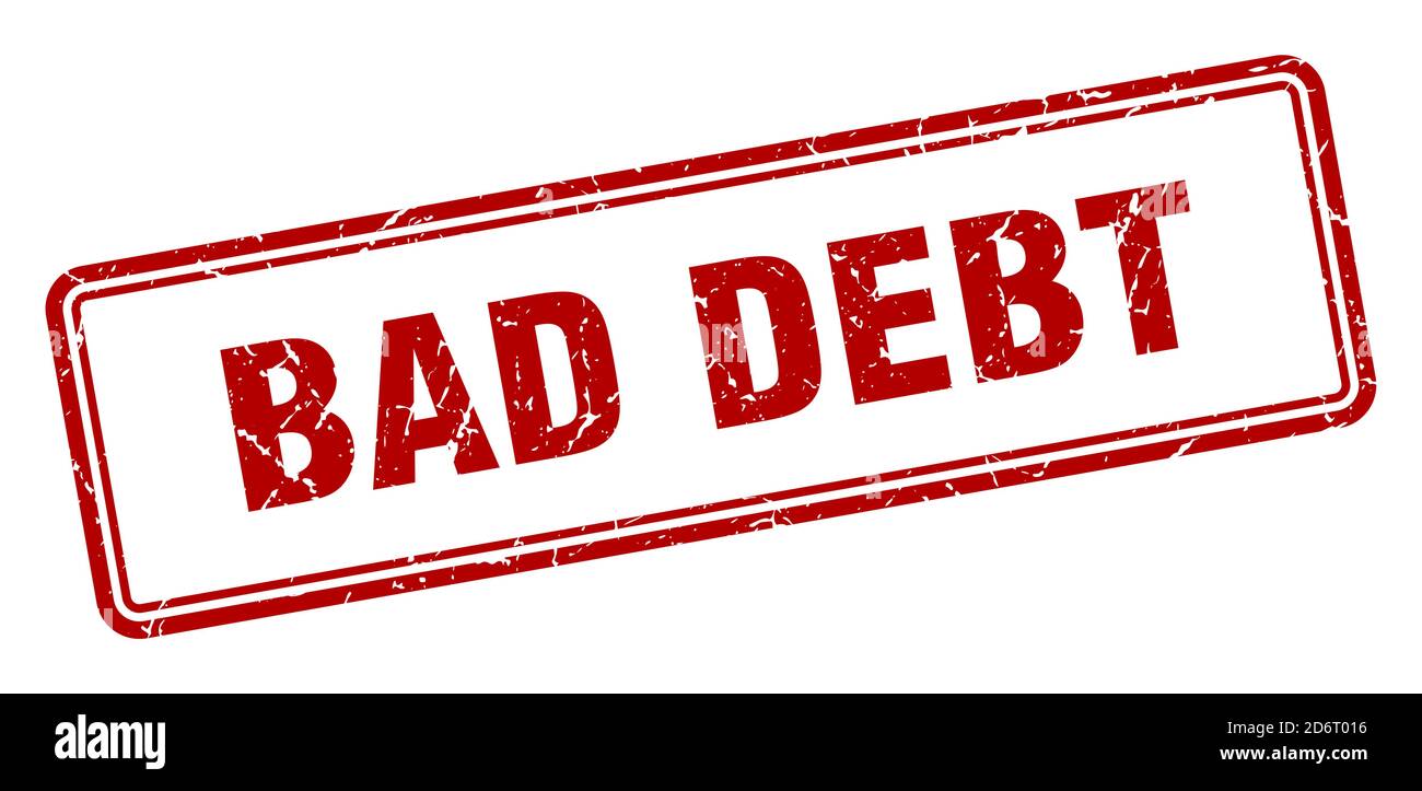 bad debt stamp. square grunge sign isolated on white background Stock ...
