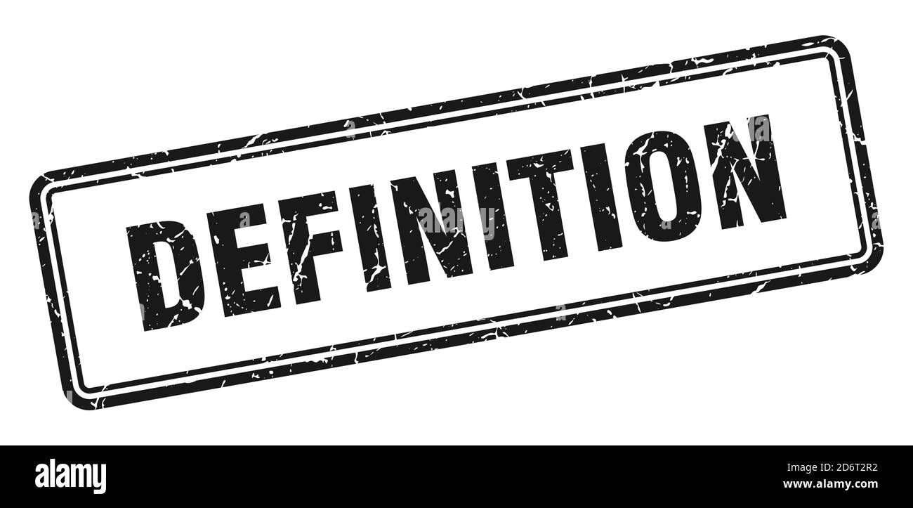 definition stamp. square grunge sign isolated on white background Stock