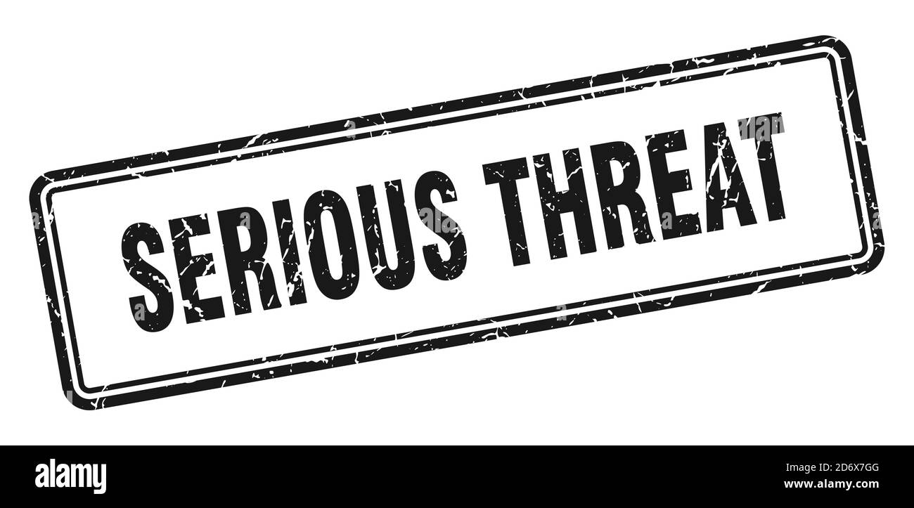 serious threat stamp. square grunge sign isolated on white background ...