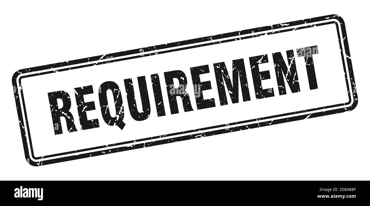 requirement stamp. square grunge sign isolated on white background