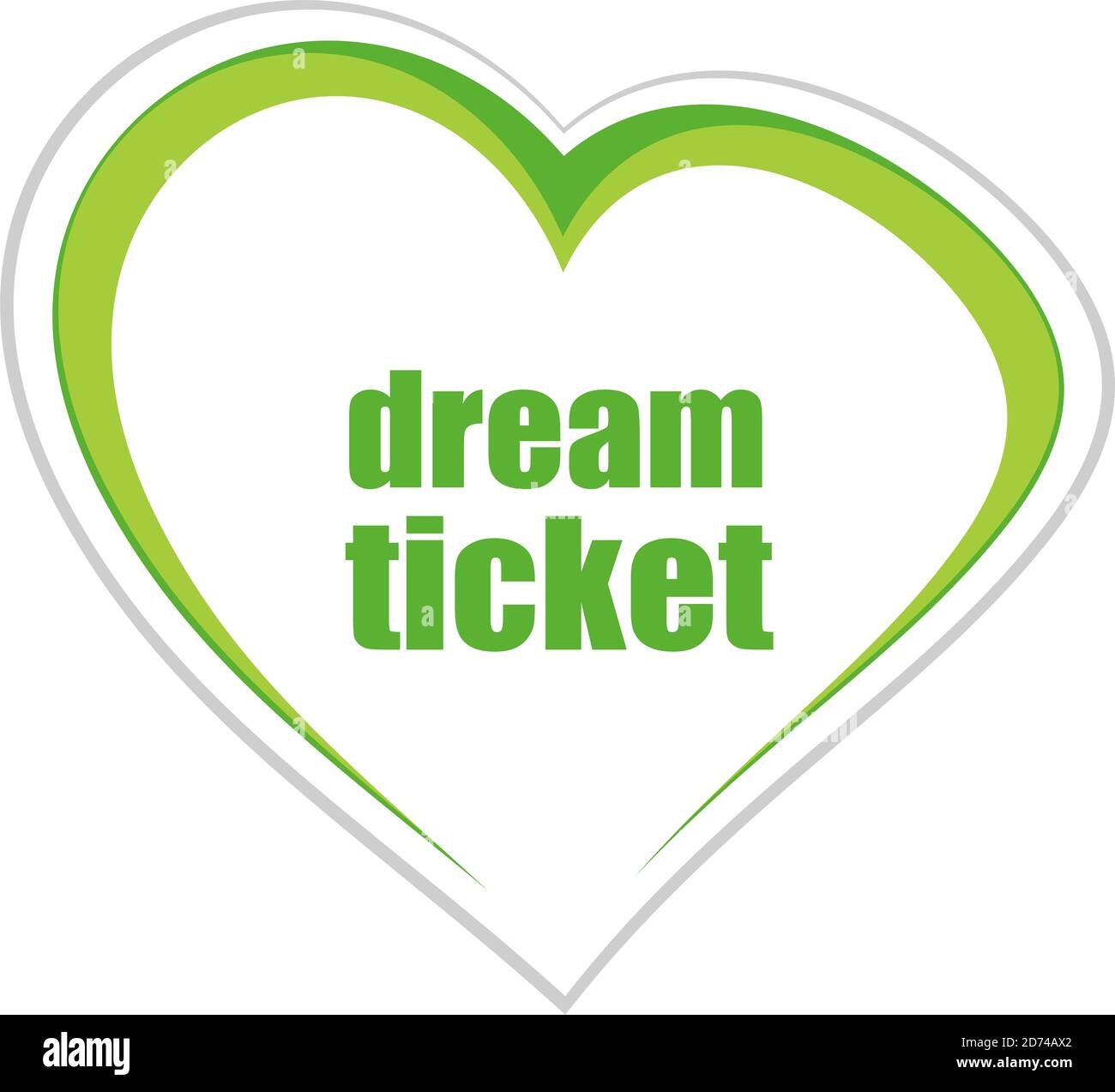business concept. text dream ticket Stock Photo Alamy