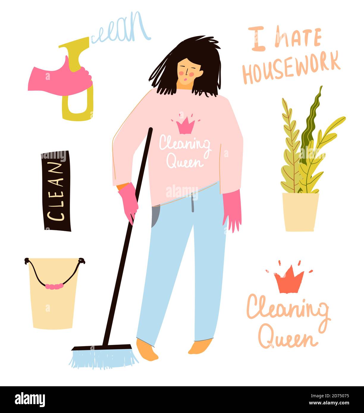 Funny flat housekeeper girl, sad and unhappy. Modern housewife hates cleaning house. Fun vector cartoon and lettering. Stock Vector