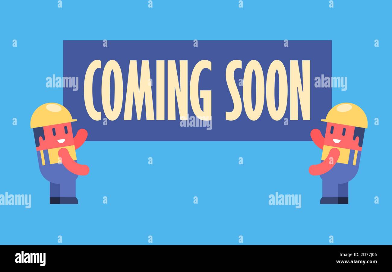 Coming soon. Funny cartoon workers point to a big banner. Stock Vector