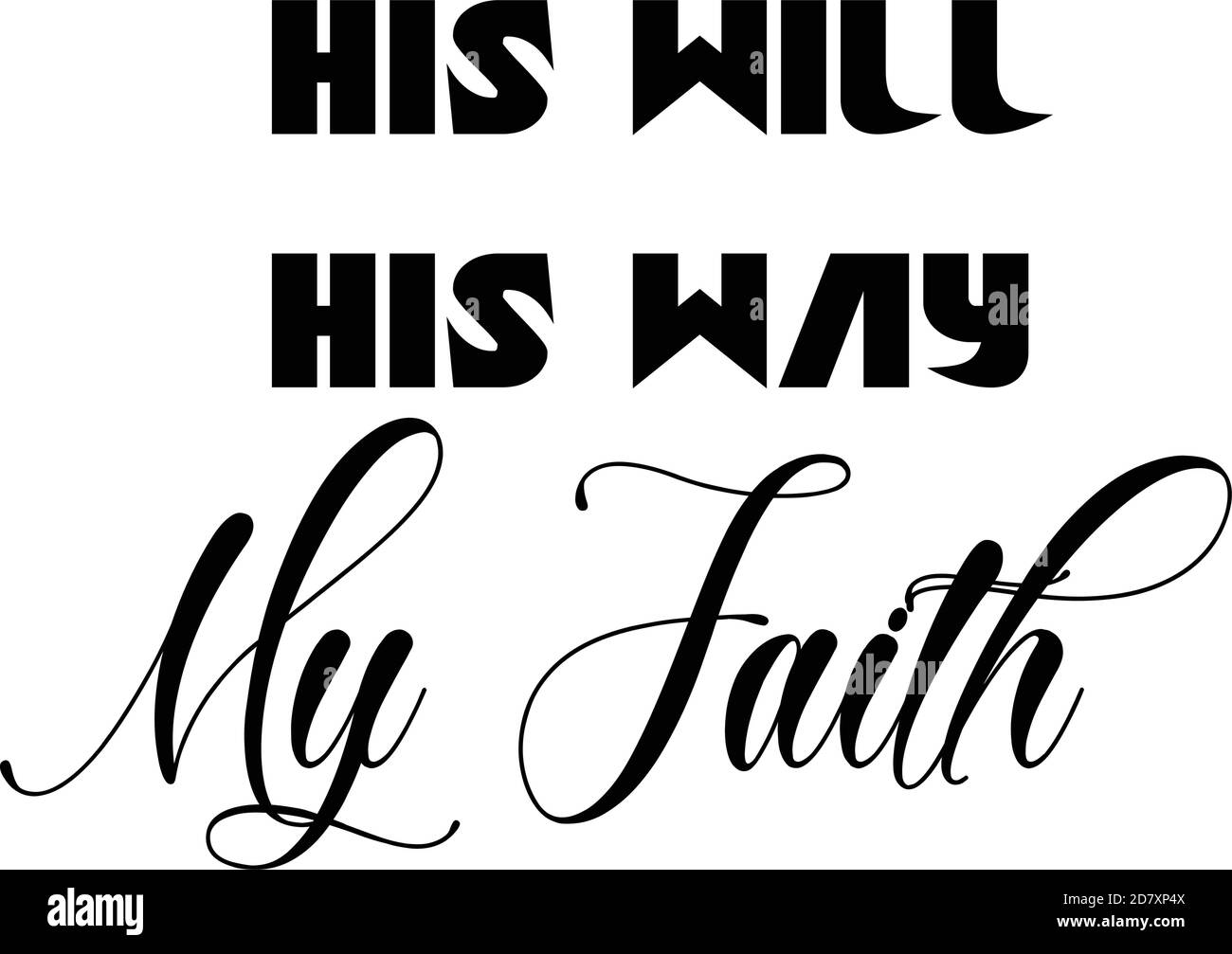 Christian faith, Typography for print or use as poster, card, flyer or ...