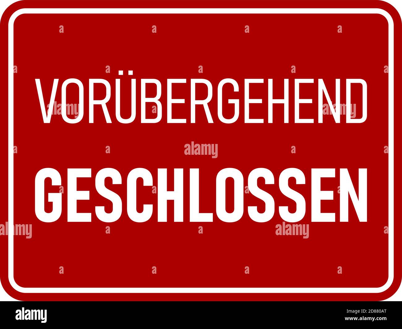Vorubergehend Geschlossen ("Temporarily Closed" in German) Horizontal Red and White Warning Sign with an Aspect Ratio of 4:3. Vector Image. Stock Vector
