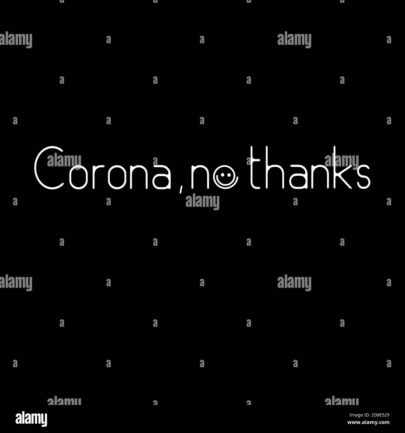 Corona , no thanks , covid 19 Stock Photo