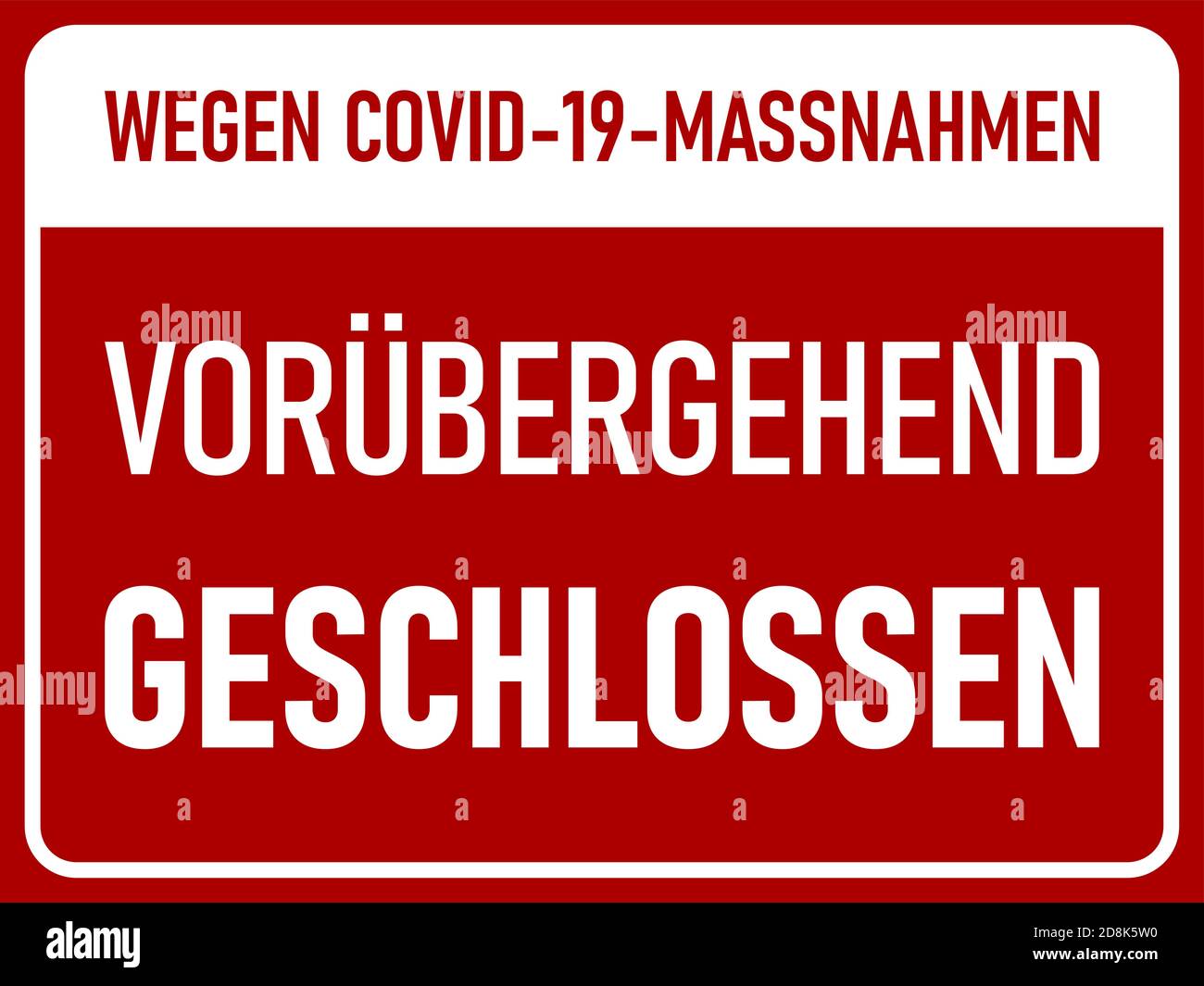 Wegen Covid-19-Massnahmen Vorubergehend Geschlossen ('Temporarily Closed due to Covid-19 Measures' in German) Horizontal Warning Sign. Vector Image. Stock Vector