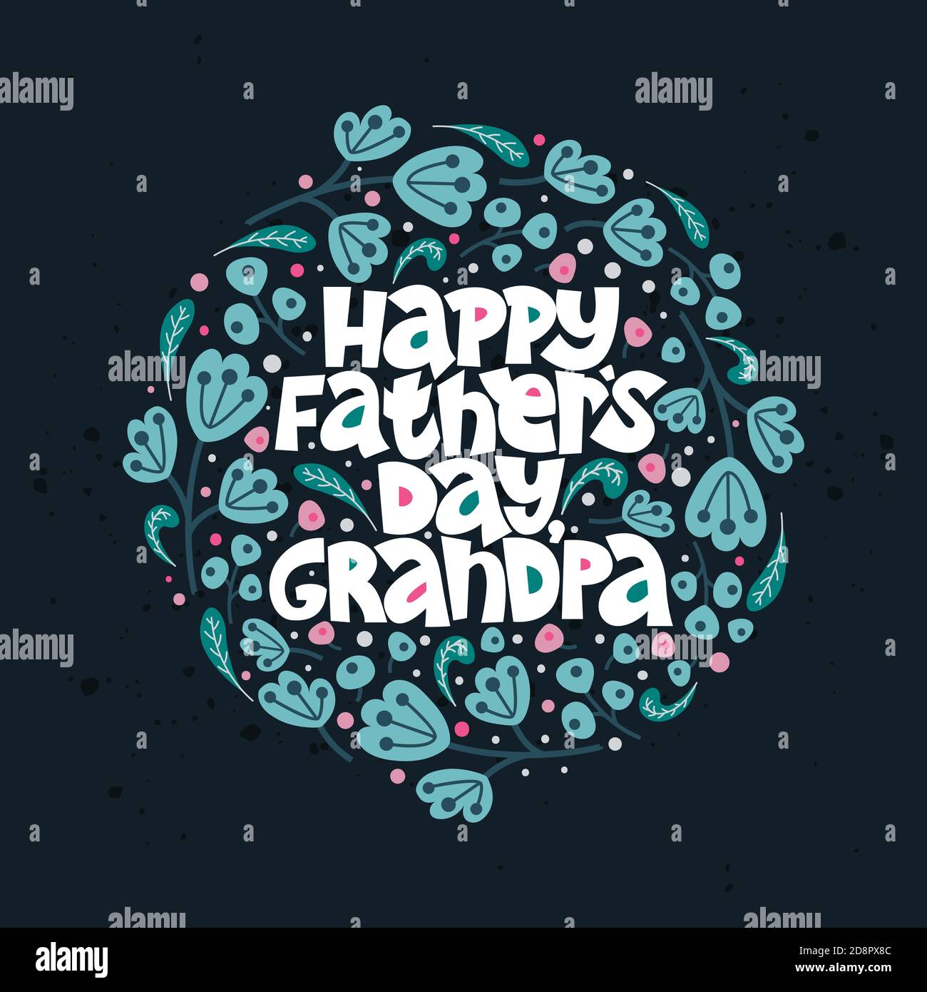 Download Happy Father S Day Grandpa Lettering Complimentary Quote On The Dark Background Typography Phrase For A Gift Card Banner Badge Poster Print Stock Vector Image Art Alamy