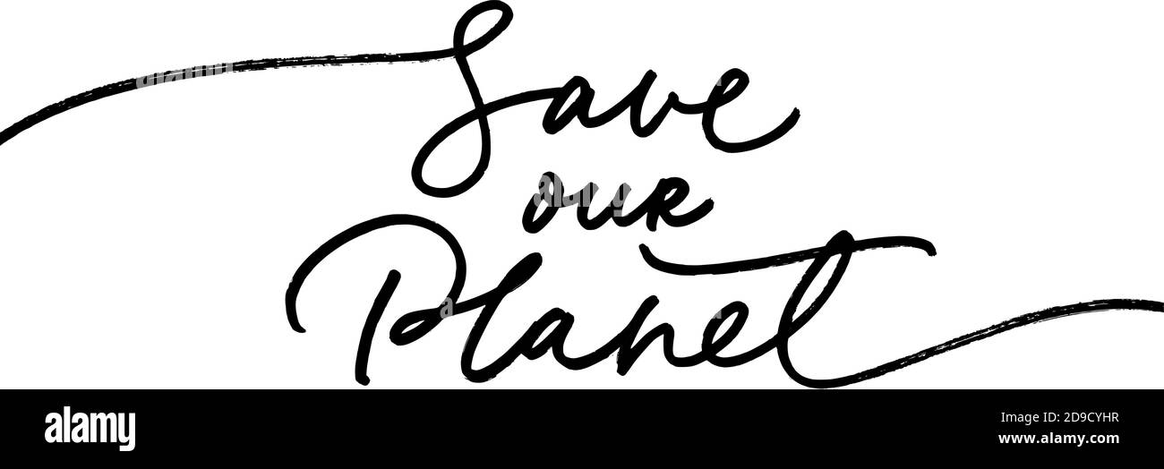 Save our Planet hand drawn line style calligraphy. Stock Vector