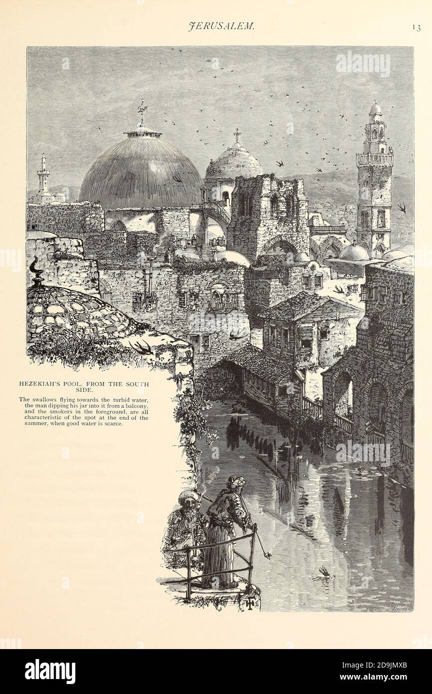 Hezekiah's [Ezekias] Pool, Jerusalem from the South from the book Picturesque Palestine, Sinai, and Egypt By  Colonel Wilson, Charles William, Sir, 1836-1905. Published in New York by D. Appleton and Company in 1881  with engravings in steel and wood from original Drawings by Harry Fenn and J. D. Woodward Volume 1 Stock Photo