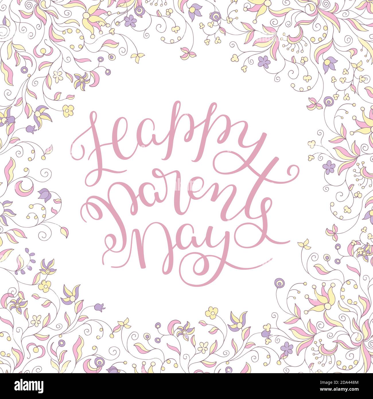 Floral frame and hand lettering Happy Parents Day. Template for ...