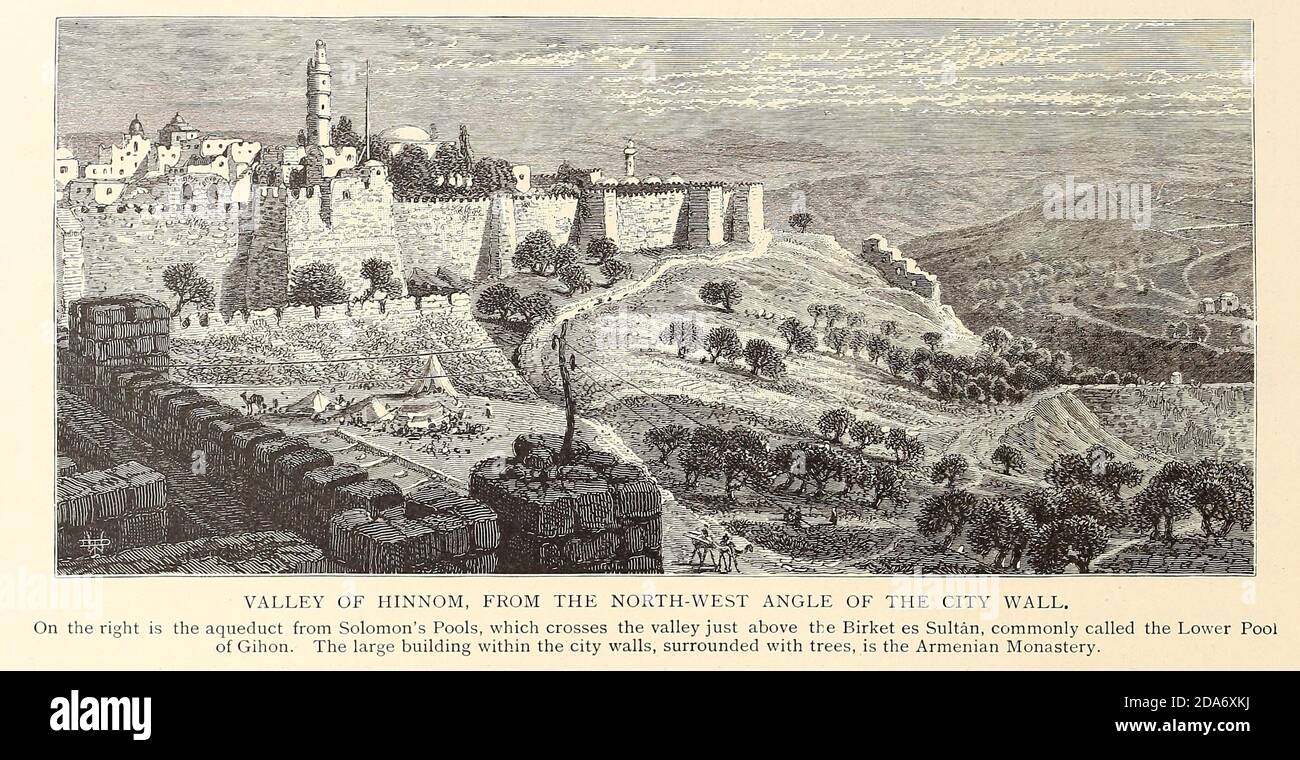 Valley of Hinnom [Gehenna or Gehinnom] from the book Picturesque Palestine, Sinai, and Egypt By  Colonel Wilson, Charles William, Sir, 1836-1905. Published in New York by D. Appleton and Company in 1881  with engravings in steel and wood from original Drawings by Harry Fenn and J. D. Woodward Volume 1 Stock Photo